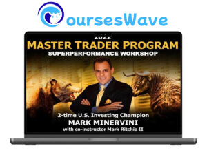 Mark Minervini – Master Trader Program 2022